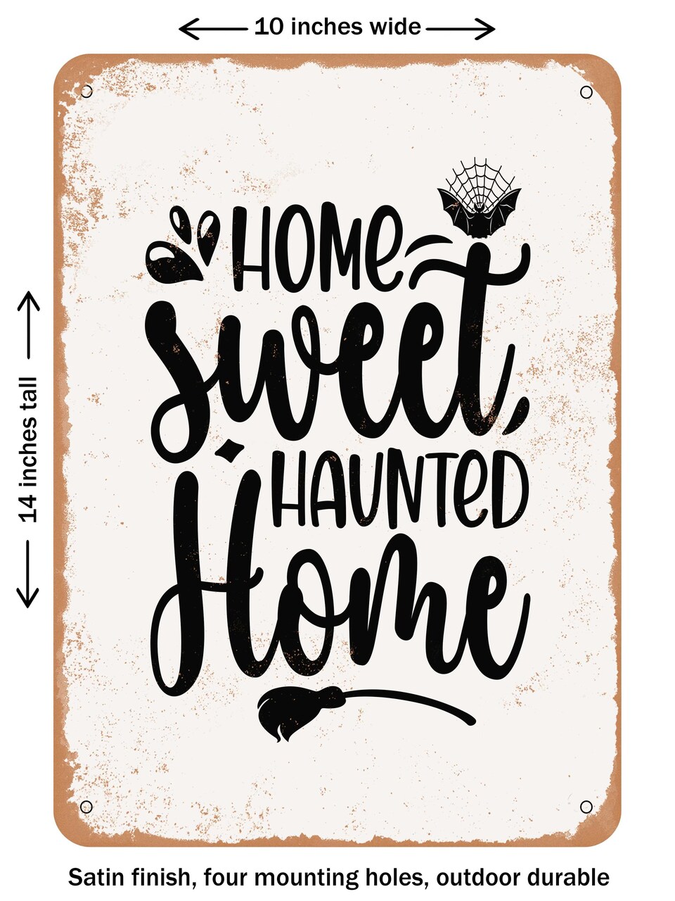DECORATIVE METAL SIGN - Home Sweet Haunted Home - 5 - Vintage Rusty Look